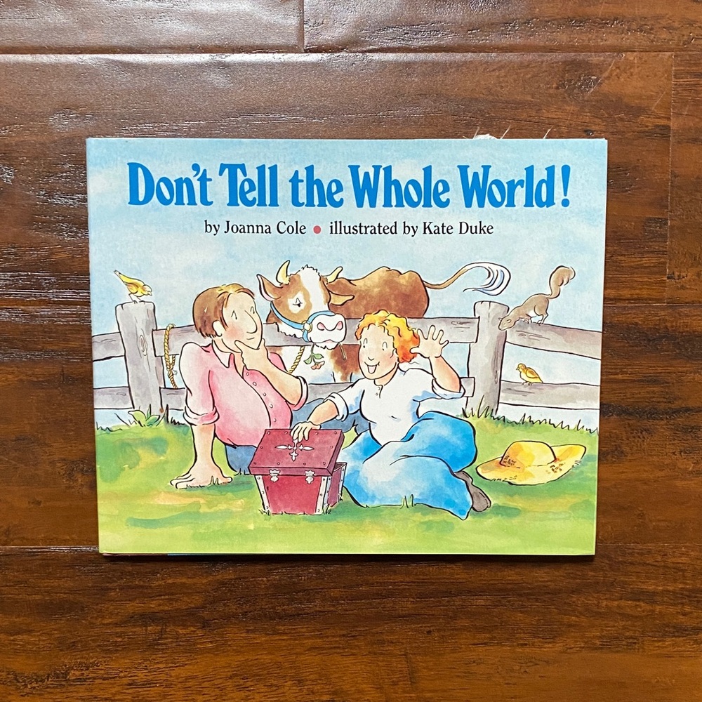 5 /$10 Kids Picture Book | Author Autographed Don't Tell the Whole World!